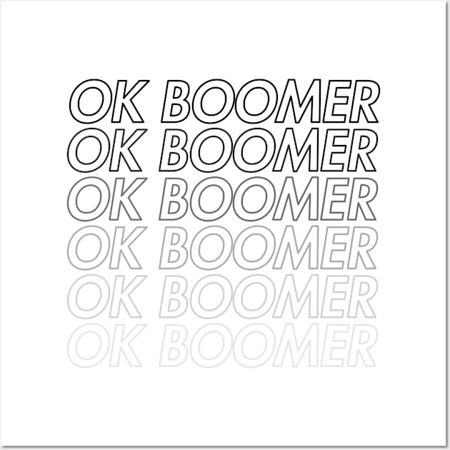 OK Boomer fade to white Wall Art by stickerfule